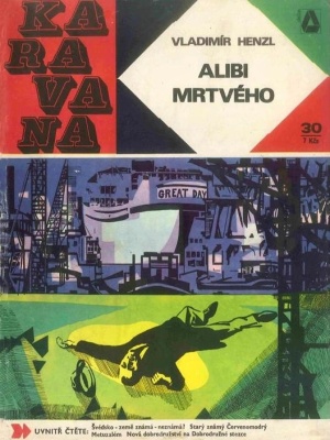 Alibi mrvého - Henzl V. (edice Karavana)