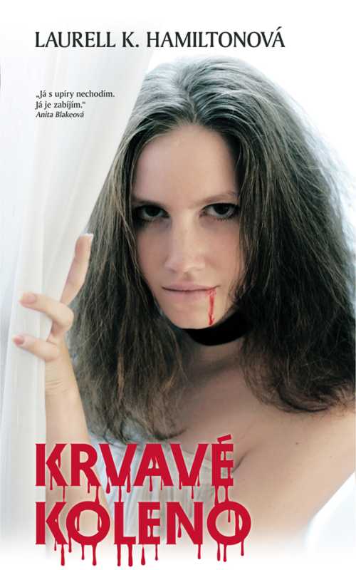 Anita Blakeová 5 - Krvavé koleno