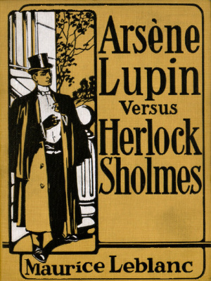 Arséne Lupin kontra Herlock Sholmes - Leblanc