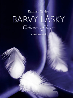 Barvy lásky 1. Nespoutaná - Taylor K.