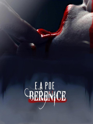 Berenice - Poe