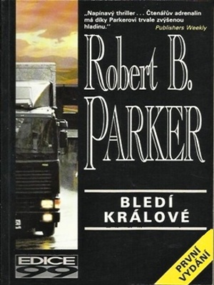 Bledí králové - Parker R. B.