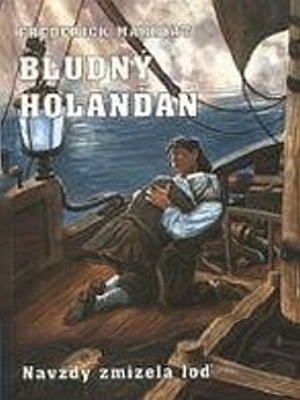 Bludný Holanďan 2. Navždy zmizelá loď - Marryat