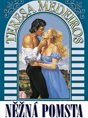 Brides of Legend 1. - Něžná pomsta - Medeiros T.