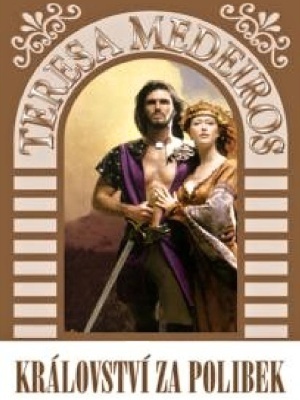 Brides of Legend 2. - Království za polibek - Medeiros T.