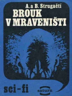 Brouk v mraveništi - Strugackij A. a B. (edice Saturn)