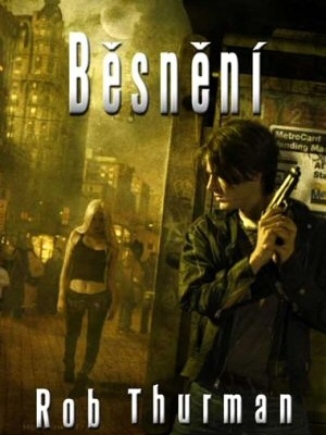 Cal a Niko 03. Běsnění - Thurman R.