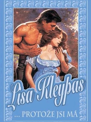 Capitol Theatre 02. ...protože jsi má - Kleypas L.