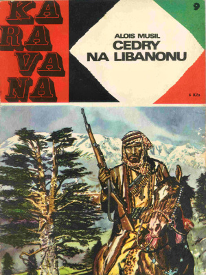 Cedry na Libanonu - Musil A. (edice Karavana)