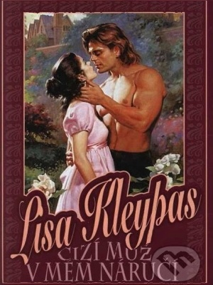 Cizí muž v mém náručí - Kleypas L.