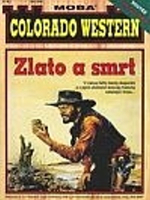 Colorado western 014. Zlato a smrt - Everet J.