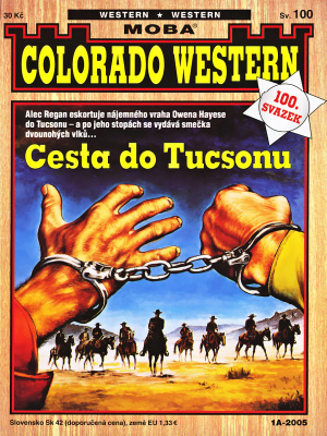 Colorado western 100. Cesta do Tucsonu - Kirby J.