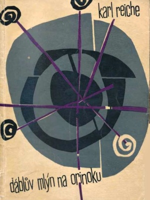 Ďáblův mlýn na Orinoku - Reiche K. (edice Napětí)