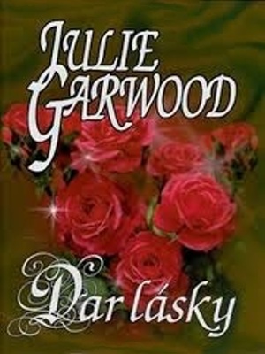 Dar lásky - Garwood J.