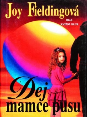 Dej mamce pusu - Fielding J.