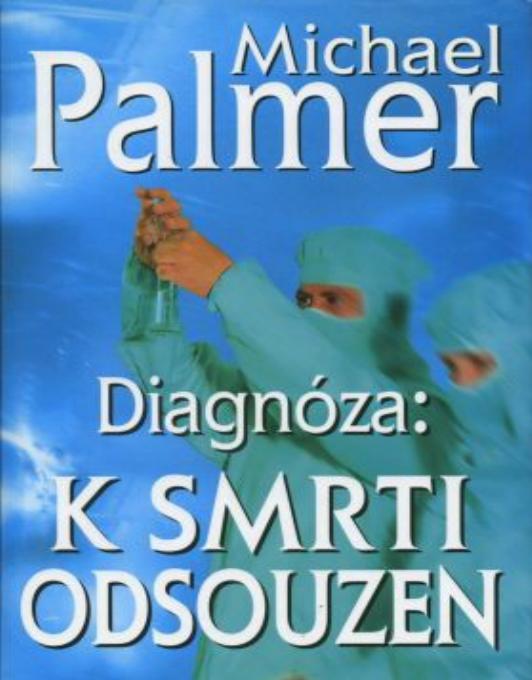 Diagnoza k smrti odsouzen