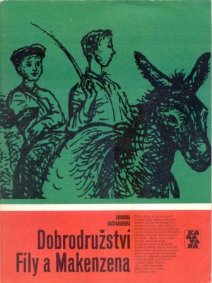 Dobrodružství Fily a Makenzena - Bačvarovová S. (edice Karavana)
