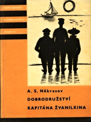Dobrodružství kapitána Žvanilkina - Někrasov A. S. (edice K.O.D)