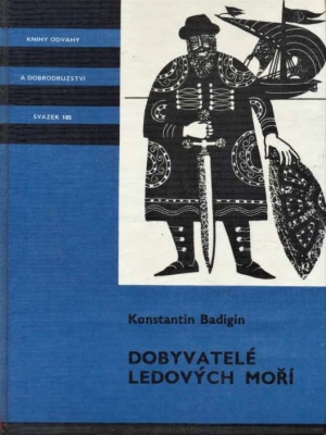 Dobyvatelé ledových moří - Badigin K. S. (edice K.O.D.)
