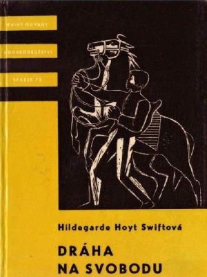 Dráha na svobodu - Swift H. H. (edice K.O.D)