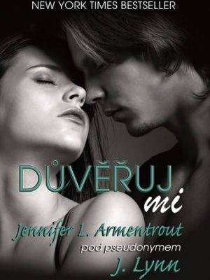 Důvěřuj mi - J. L. Armentrout