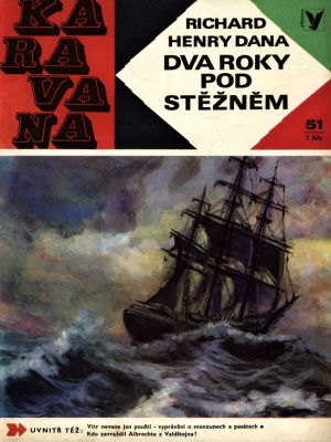 Dva roky pod stěžněm - Dana R. H. (edice Karavana)