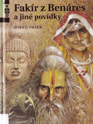 Fakír z Benáres a jiné povídky - Pašek M. (edice K.O.D)