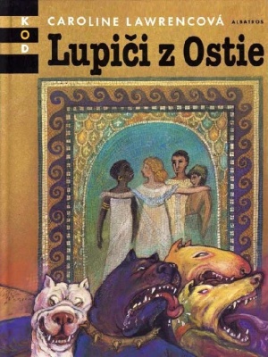 Flavia Gemina 01. Lupiči z Ostie - Lawrence C. (edice K.O.D)