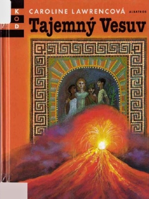 Flavia Gemina 02. Tajemný Vesuv - Lawrence C. (edice K.O.D)