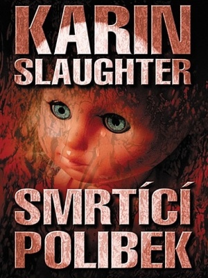 Grant County 02. Smrtící polibek - Slaughter K.