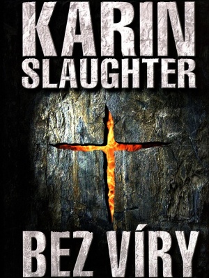 Grant County 05. Bez víry - Slaughter K.