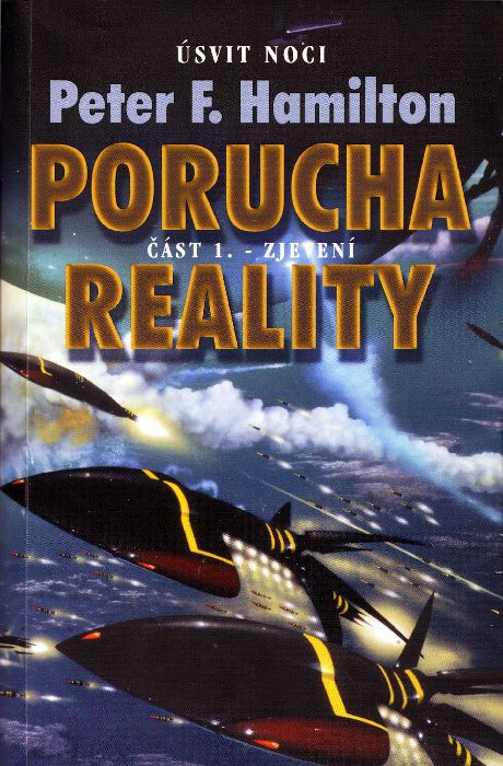1 ÚN Porucha reality, zjevení