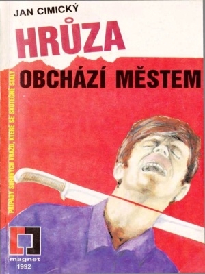 Hrůza obchází městem