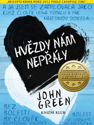 Hvězdy nám nepřály - Green J.