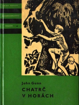 Chatrč v horách - Gunn J. (edice K.O.D)
