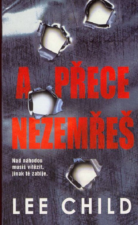 2 A přece nezemřeš