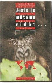 Jeste je muzeme videt