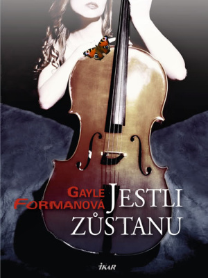 Jestli zůstanu 01. Jestli zůstanu - Forman G.