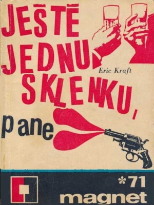 Ještě jednu sklenku, pane - Kraft E. (edice Magnet)