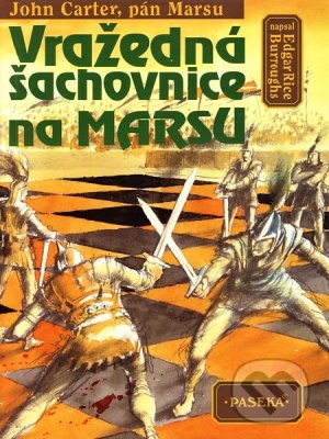 John Carter, pán Marsu 5. - Vražedná šachovnice na Marsu