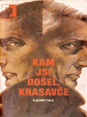 Kam jsi došel krasavče