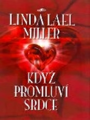 Když promluví srdce - Miller L. L.
