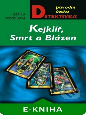 Kejklíř, Smrt a Blázen