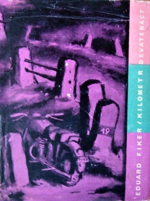 Kilometr Devatenáct - Fiker E. (edice Smaragd)