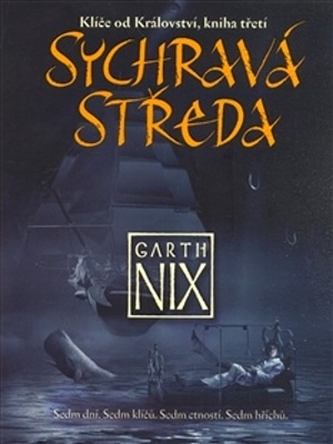 Klíče od Království 3. Sychravá Středa - G. Nix
