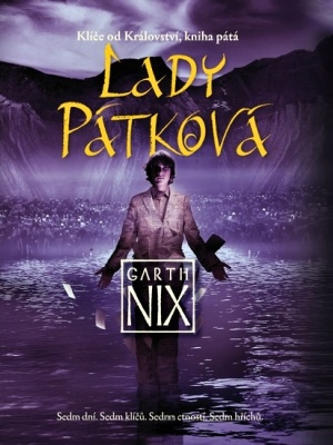 Klíče od Království 5. Lady Pátková - G. Nix