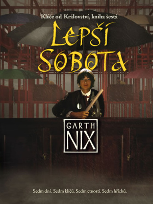 Klíče od Království 6. Lepší Sobota - G. Nix