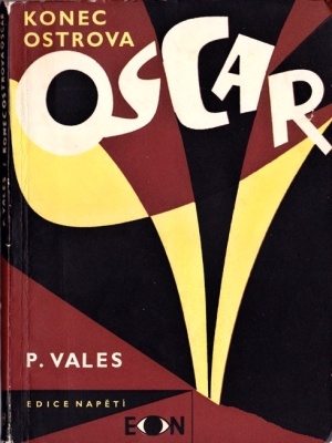 Konec ostrova Oscar - Vales P. (edice Napětí)