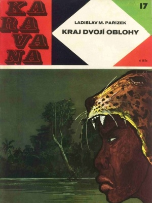 Kraj dvojí oblohy - Pařízek L. M. (edice Karavana)