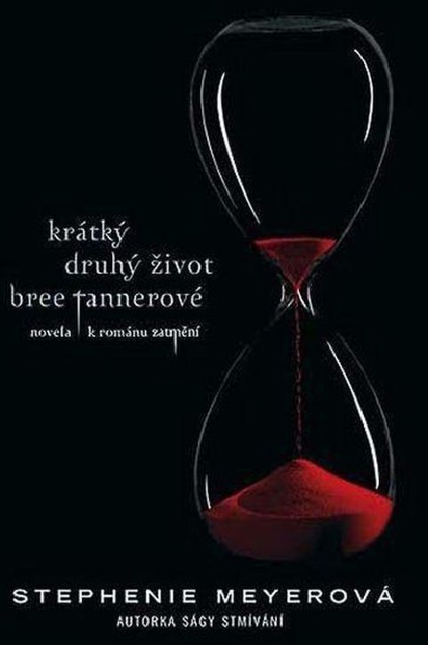 Krátký druhý život Bree Tannerové